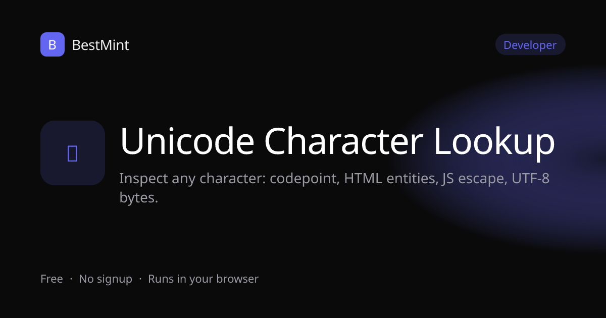 Free Unicode Character Lookup — Codepoint, HTML Entity, UTF-8 | BestMint